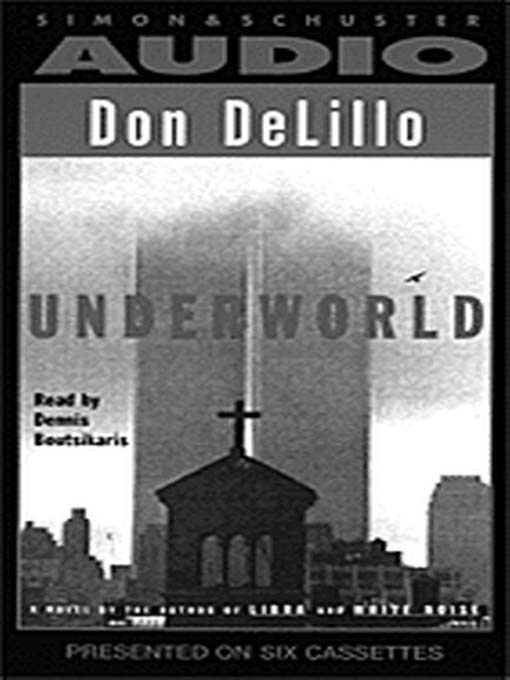 Title details for Underworld by Don DeLillo - Available